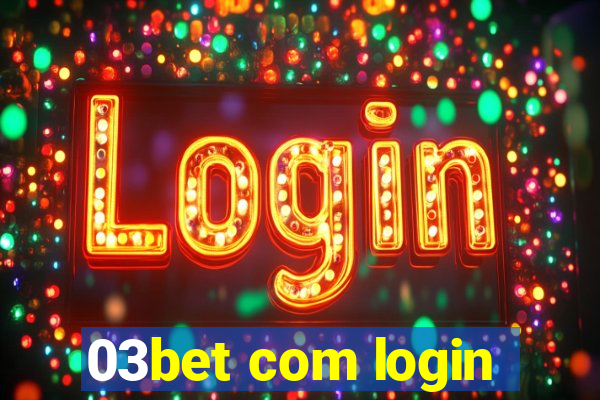 03bet com login